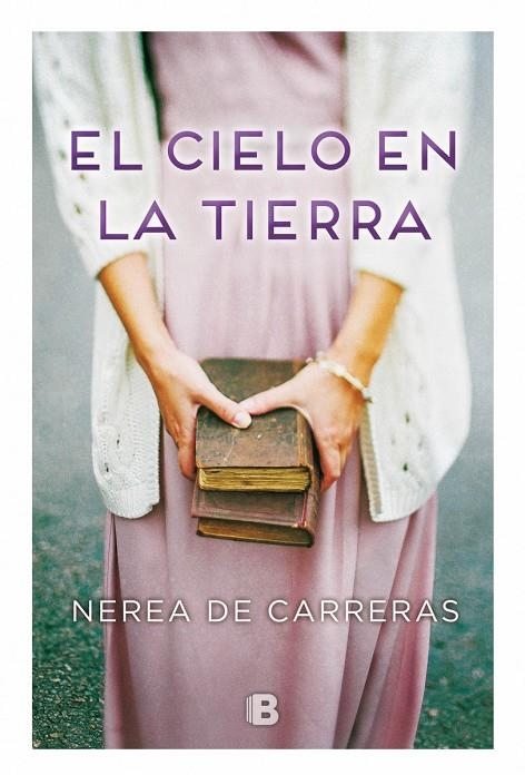 EL CIELO EN LA TIERRA | 9788466660372 | DE CARRERAS, NEREA | Llibreria Online de Banyoles | Comprar llibres en català i castellà online