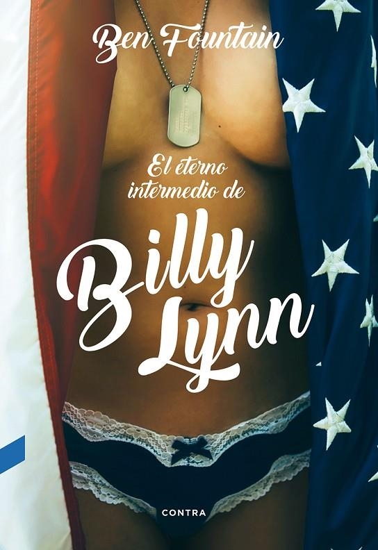 EL ETERNO INTERMEDIO DE BILLY LYNN | 9788494561238 | FOUNTAIN, BEN | Llibreria Online de Banyoles | Comprar llibres en català i castellà online