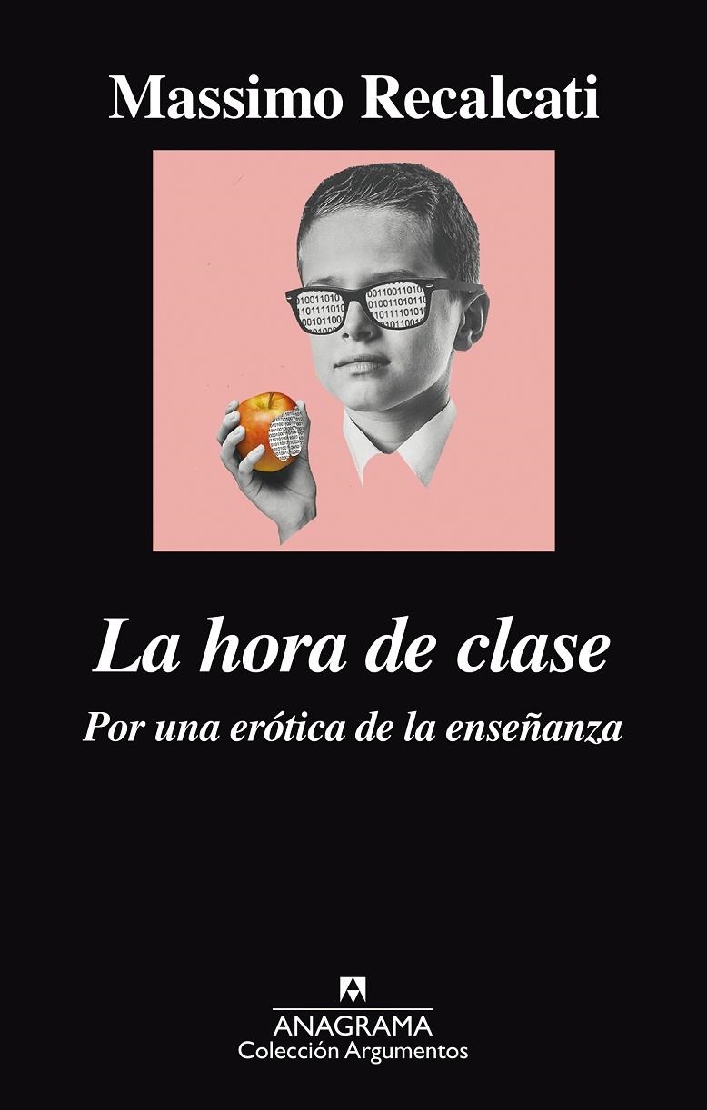 LA HORA DE CLASE. POR UNA ERÓTICA DE LA ENSEÑANZA | 9788433964076 | RECALCATI, MASSIMO | Llibreria Online de Banyoles | Comprar llibres en català i castellà online