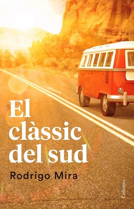 EL CLÀSSIC DEL SUD | 9788466421638 | RODRIGO MIRA ILLESCAS | Llibreria Online de Banyoles | Comprar llibres en català i castellà online