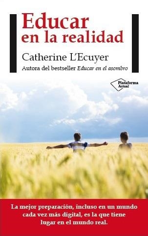 EDUCAR EN LA REALIDAD | 9788416256563 | L'ECUYER, CATHERINE | Llibreria Online de Banyoles | Comprar llibres en català i castellà online