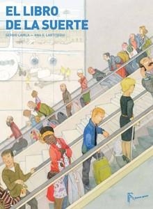 LIBRO DE LA SUERTE, EL | 9788494157998 | LAIRLA, SERGIO/LARTITEGUI, ANA G. | Llibreria Online de Banyoles | Comprar llibres en català i castellà online