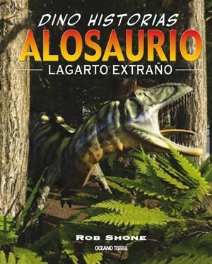 ALOSAURIO | 9786077356738 | ROB, SHONE | Llibreria Online de Banyoles | Comprar llibres en català i castellà online