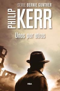 UNOS POR OTROS | 9788490564967 | KERR, PHILIP | Llibreria Online de Banyoles | Comprar llibres en català i castellà online