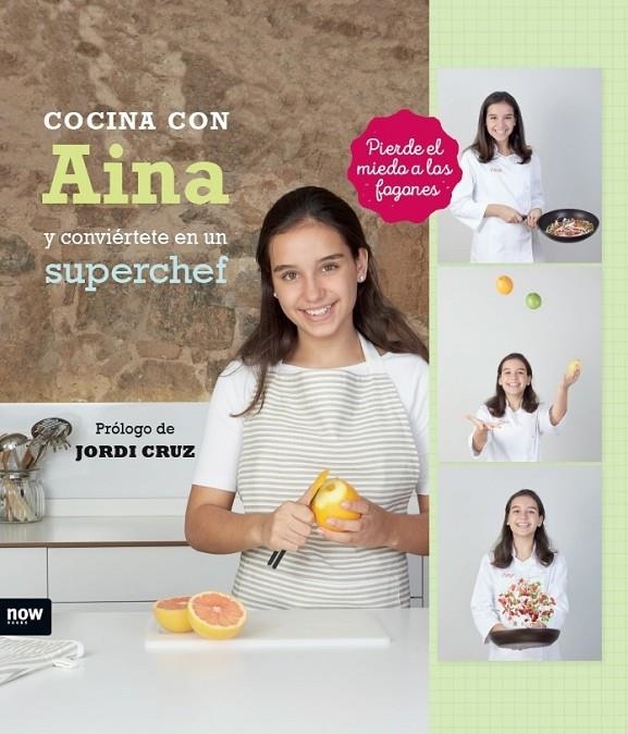 COCINA CON AINA Y CONVIÉRTETE EN UN SUPERCHEF | 9788416245444 | ROGLÁN SALVADOR, AINA | Llibreria Online de Banyoles | Comprar llibres en català i castellà online