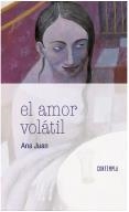 AMOR VOLÁTIL, EL | 9788414005507 | JUAN GASCÓN, ANA | Llibreria Online de Banyoles | Comprar llibres en català i castellà online