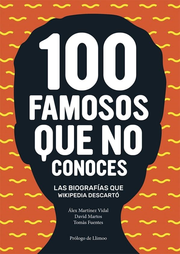 100 FAMOSOS QUE NO CONOCES | 9788416670024 | MARTÍNEZ VIDAL, ÁLEX/FUENTES, TOMÀS/MARTOS, DAVID | Llibreria Online de Banyoles | Comprar llibres en català i castellà online