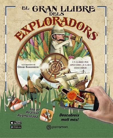 EL GRAN LLIBRE DELS EXPLORADORS (AR) | 9788434210479 | DOMINGO, CARMEN/SAMANIEGO, CÉSAR | Llibreria Online de Banyoles | Comprar llibres en català i castellà online