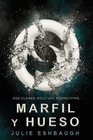 MARFIL Y HUESO | 9788416387731 | ESHBAUGH, JULIE | Llibreria Online de Banyoles | Comprar llibres en català i castellà online