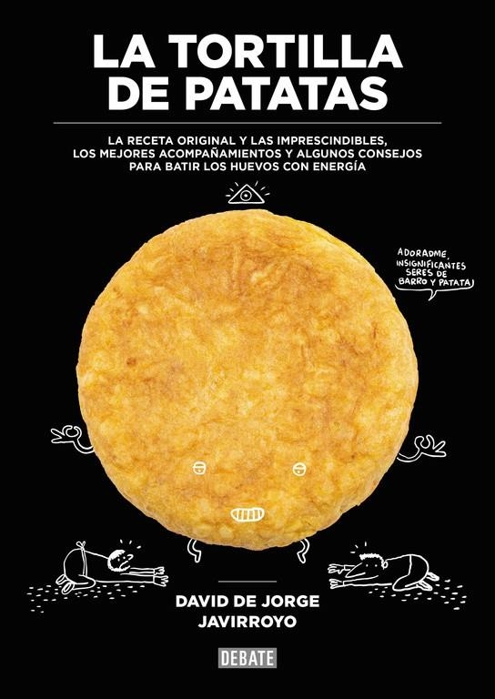 LA TORTILLA DE PATATAS | 9788499926483 | DE JORGE, DAVID | Llibreria Online de Banyoles | Comprar llibres en català i castellà online