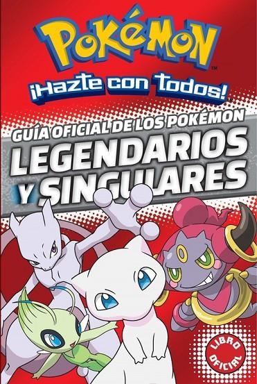 GUÍA OFICIAL DE LOS POKÉMON LEGENDARIOS Y SINGULARES (POKÉMON) | 9788490438107 | VARIOS AUTORES | Llibreria Online de Banyoles | Comprar llibres en català i castellà online