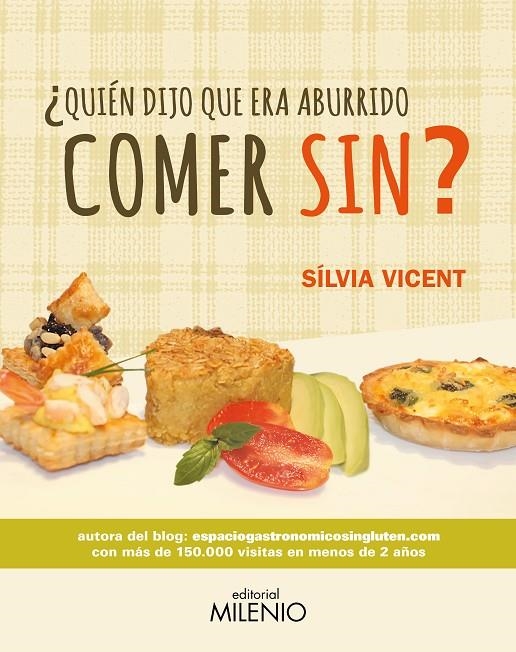 ¿QUIÉN DIJO QUE ERA ABURRIDO COMER SIN? | 9788497437554 | VICENT MATHEU, SÍLVIA | Llibreria Online de Banyoles | Comprar llibres en català i castellà online