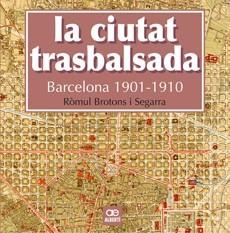 CIUTAT TRASBALSADA, LA | 9788472461550 | BROTONS I SEGARRA, RÒMUL | Llibreria Online de Banyoles | Comprar llibres en català i castellà online