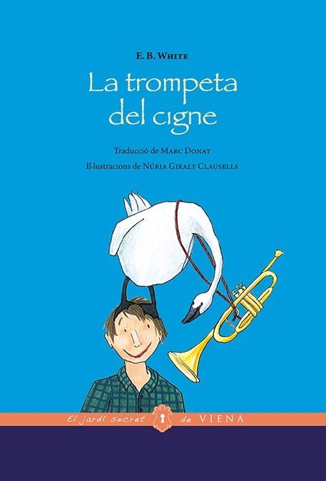 TROMPETA DEL CIGNE, LA | 9788483309094 | WHITE, ELWYN BROOKS | Llibreria L'Altell - Llibreria Online de Banyoles | Comprar llibres en català i castellà online - Llibreria de Girona