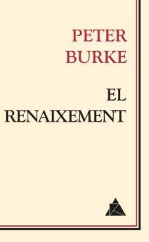 EL RENAIXEMENT | 9788416222247 | BURKE, PETER | Llibreria Online de Banyoles | Comprar llibres en català i castellà online