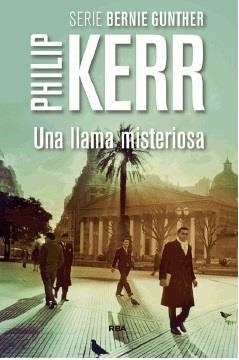 UNA LLAMA MISTERIOSA  | 9788490565070 | KERR, PHILIP | Llibreria Online de Banyoles | Comprar llibres en català i castellà online