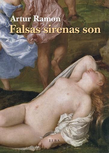 FALSAS SIRENAS SON | 9788494552441 | RAMON, ARTUR | Llibreria Online de Banyoles | Comprar llibres en català i castellà online