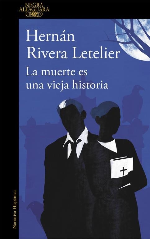 LA MUERTE ES UNA VIEJA HISTORIA | 9788420413600 | RIVERA LETELIER, HERNAN | Llibreria L'Altell - Llibreria Online de Banyoles | Comprar llibres en català i castellà online - Llibreria de Girona