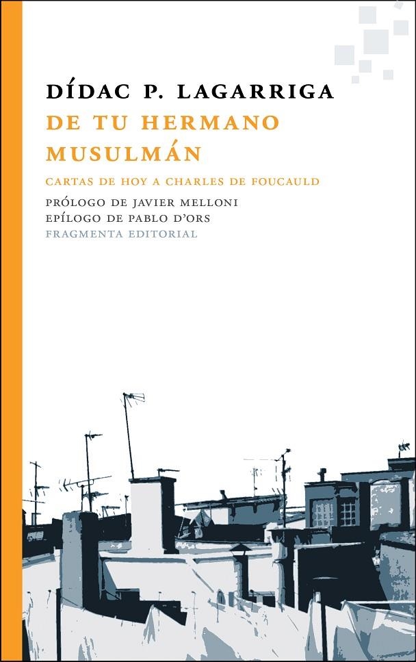 DE TU HERMANO MUSULMÁN | 9788415518570 | P. LAGARRIGA, DÍDAC | Llibreria L'Altell - Llibreria Online de Banyoles | Comprar llibres en català i castellà online - Llibreria de Girona