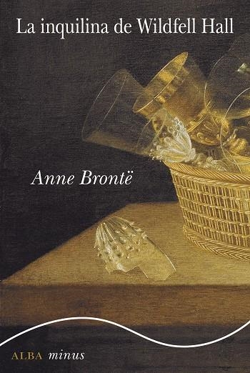 LA INQUILINA DE WILDFELL HALL | 9788490652718 | BRONTË, ANNA | Llibreria Online de Banyoles | Comprar llibres en català i castellà online