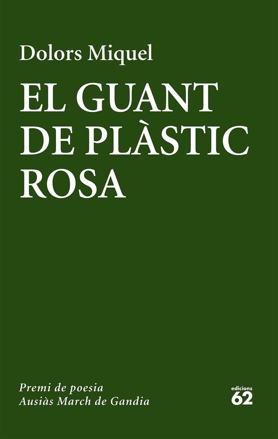 EL GUANT DE PLÀSTIC ROSA | 9788429775655 | DOLORS MIQUEL | Llibreria Online de Banyoles | Comprar llibres en català i castellà online