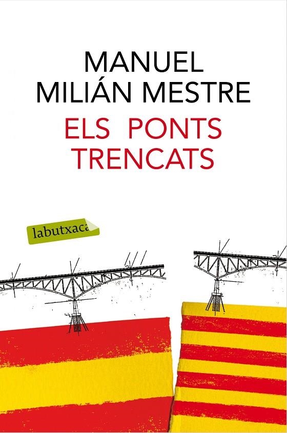 ELS PONTS TRENCATS | 9788416600489 | MANUEL MILIÁN MESTRE | Llibreria Online de Banyoles | Comprar llibres en català i castellà online