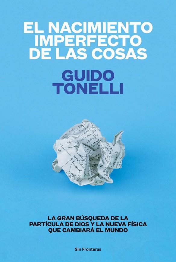 EL NACIMIENTO IMPERFECTO DE LAS COSAS | 9788415070771 | GUIDO TONELLI | Llibreria Online de Banyoles | Comprar llibres en català i castellà online