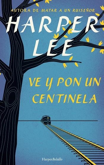 VE Y PON UN CENTINELA | 9788491390572 | LEE, HARPER | Llibreria Online de Banyoles | Comprar llibres en català i castellà online