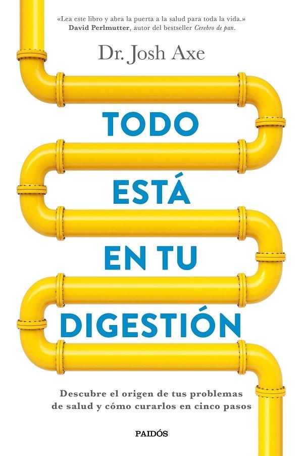 TODO ESTÁ EN TU DIGESTIÓN | 9788449332890 | JOSH AXE | Llibreria Online de Banyoles | Comprar llibres en català i castellà online