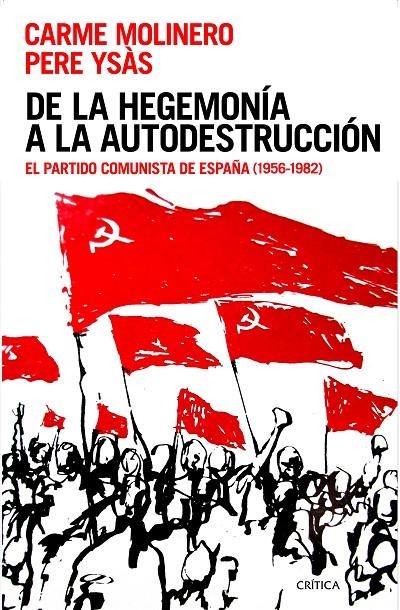 DE LA HEGEMONÍA A LA AUTODESTRUCCIÓN | 9788416771387 | YSÁS SOLANES, PERE/MOLINERO, CARME | Llibreria Online de Banyoles | Comprar llibres en català i castellà online