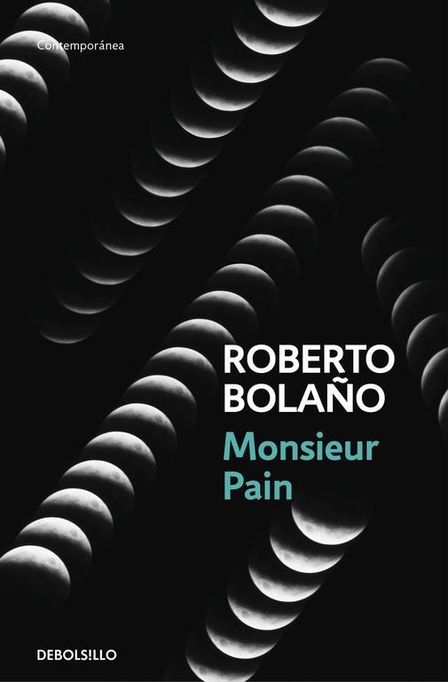 MONSIEUR PAIN | 9788466337052 | BOLAÑO, ROBERTO | Llibreria Online de Banyoles | Comprar llibres en català i castellà online