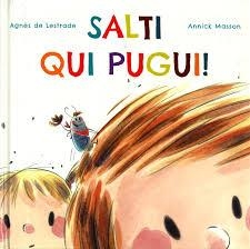 SALTI QUI PUGUI! | 9788416578399 | LESTRADE, AGNÈS DE/MASSON, ANNICK | Llibreria Online de Banyoles | Comprar llibres en català i castellà online