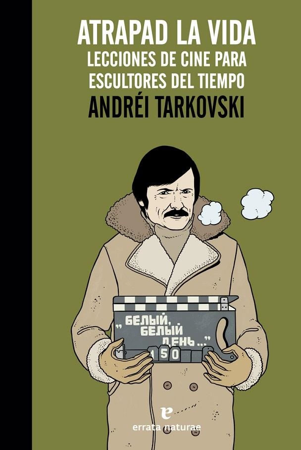 ATRAPAD LA VIDA | 9788416544295 | TARKOVSKI, ANDRÉI | Llibreria Online de Banyoles | Comprar llibres en català i castellà online