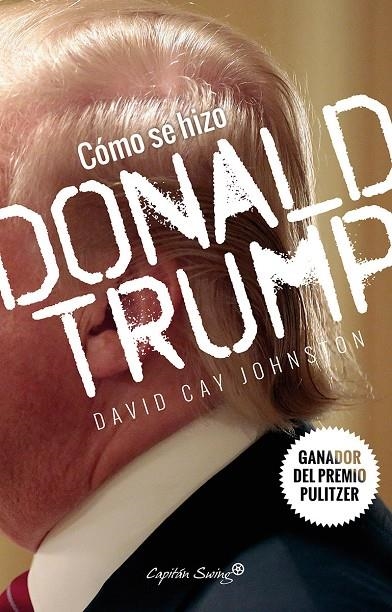 CÓMO SE HIZO DONALD TRUMP | 9788494588693 | CAY JOHNSTON, DAVID | Llibreria Online de Banyoles | Comprar llibres en català i castellà online