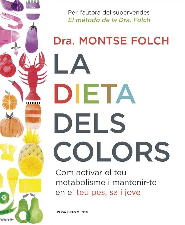 DIETA DELS COLORS, LA | 9788416430147 | FOLCH, MONTSE | Llibreria Online de Banyoles | Comprar llibres en català i castellà online