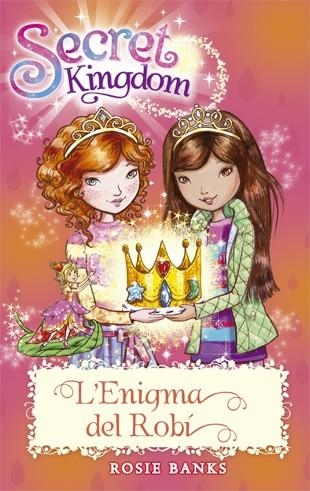 SECRET KINGDOM 26. L'ENIGMA DEL ROBÍ | 9788424659479 | BANKS, ROSIE | Llibreria Online de Banyoles | Comprar llibres en català i castellà online