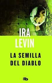 SEMILLA DEL DIABLO, LA | 9788490703205 | LEVIN, IRA | Llibreria Online de Banyoles | Comprar llibres en català i castellà online