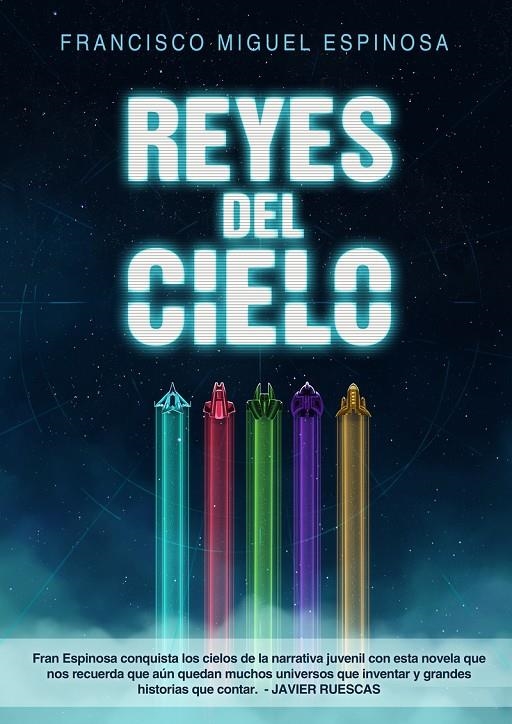 REYES DEL CIELO | 9788416961887 | ESPINOSA, FRANCISCO MIGUEL | Llibreria Online de Banyoles | Comprar llibres en català i castellà online