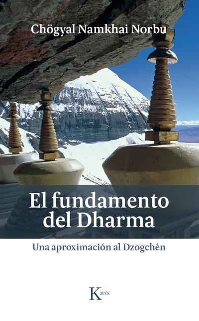 FUNDAMENTO DEL DHARMA, EL | 9788499885445 | NORBU, CHÖGYAL NAMKHAI | Llibreria Online de Banyoles | Comprar llibres en català i castellà online