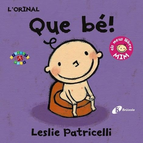 ORINAL: QUE BÉ!, L' | 9788499067407 | PATRICELLI, LESLIE | Llibreria Online de Banyoles | Comprar llibres en català i castellà online