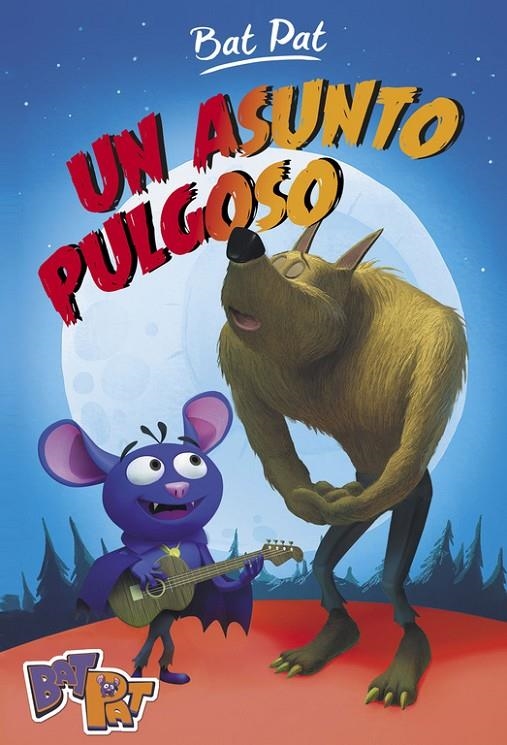 UN ASUNTO PULGOSO (SERIE BAT PAT 3) | 9788490436684 | PAVANELLO, ROBERTO | Llibreria Online de Banyoles | Comprar llibres en català i castellà online