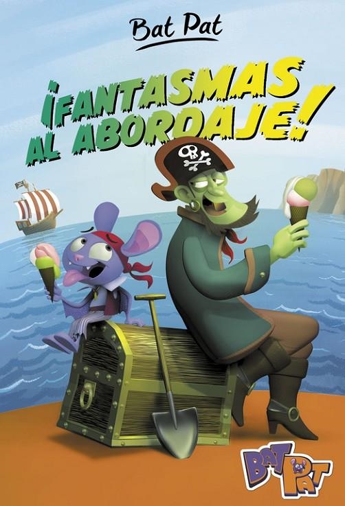 ¡FANTASMAS AL ABORDAJE! (SERIE BAT PAT 4) | 9788490436691 | PAVANELLO, ROBERTO | Llibreria Online de Banyoles | Comprar llibres en català i castellà online