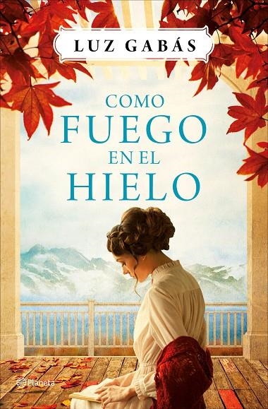 COMO FUEGO EN EL HIELO | 9788408161561 | GABÁS LUZ  | Llibreria Online de Banyoles | Comprar llibres en català i castellà online