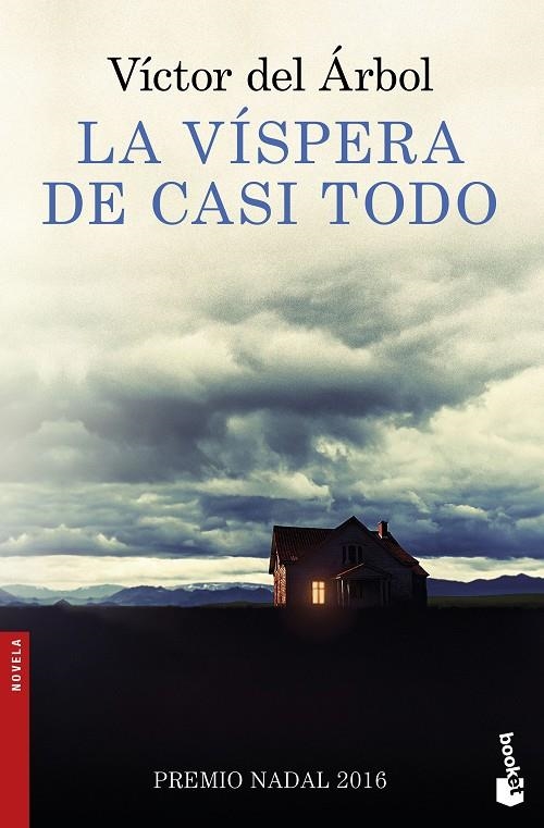 VISPERA DE CASI TODO, LA | 9788423351879 | VÍCTOR DEL ÁRBOL | Llibreria Online de Banyoles | Comprar llibres en català i castellà online