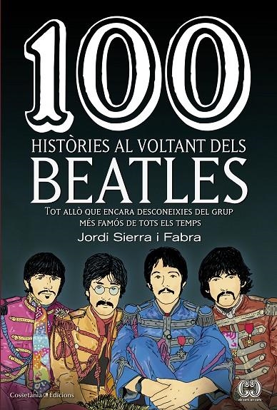 100 HISTÒRIES AL VOLTANT DELS BEATLES | 9788490345658 | SIERRA I FABRA, JORDI | Llibreria Online de Banyoles | Comprar llibres en català i castellà online