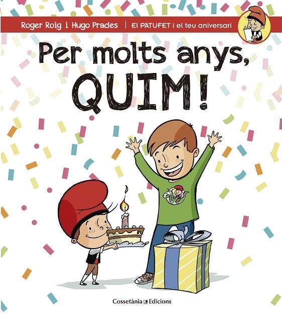 PER MOLTS ANYS, QUIM! | 9788490345849 | ROIG CÉSAR, ROGER | Llibreria Online de Banyoles | Comprar llibres en català i castellà online