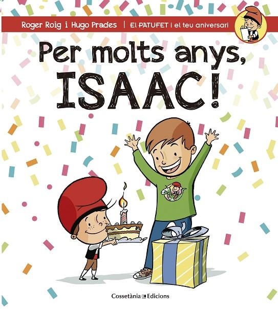 PER MOLTS ANYS, ISAAC! | 9788490345863 | ROIG CÉSAR, ROGER | Llibreria Online de Banyoles | Comprar llibres en català i castellà online