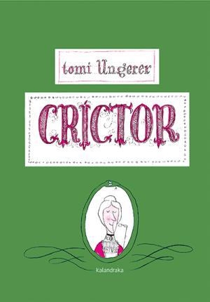 CRÍCTOR | 9788484642558 | UNGERER, TOMI | Llibreria Online de Banyoles | Comprar llibres en català i castellà online