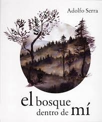 BOSQUE DENTRO DE MI, EL | 9786071637673 | SERRA, ADOLFO | Llibreria Online de Banyoles | Comprar llibres en català i castellà online