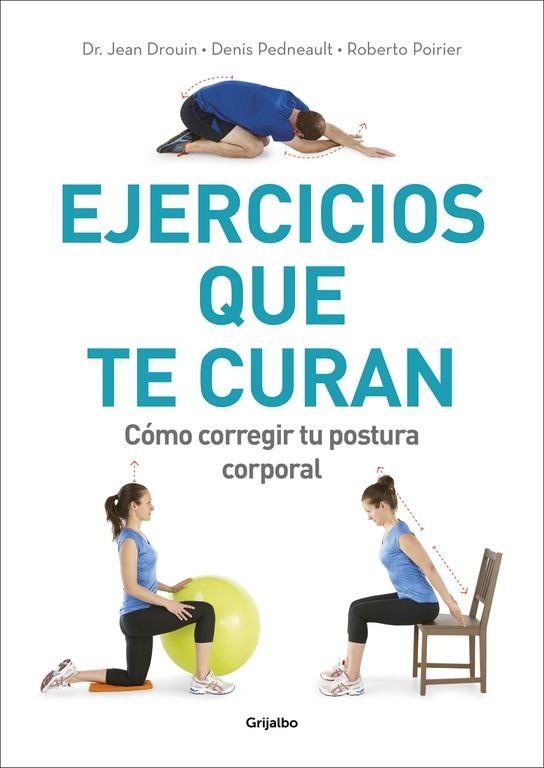 EJERCICIOS QUE TE CURAN | 9788416449910 | DROUIN, DR. JEAN/PEDNEAULT, DENIS/POIRIE | Llibreria Online de Banyoles | Comprar llibres en català i castellà online